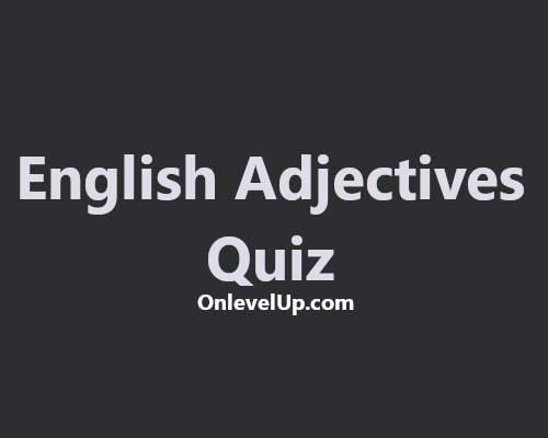 English Adjectives quiz