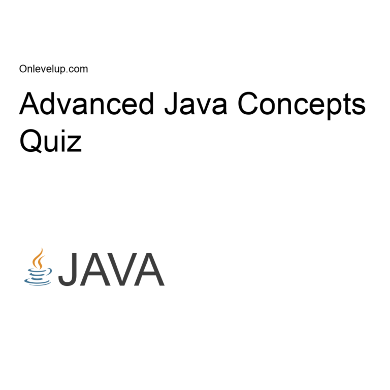 Advanced Java Concepts Quiz