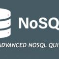 Advanced NoSQL Quiz
