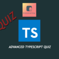 Advanced TypeScript quiz