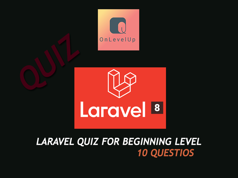 laravel quiz for beginning level