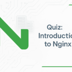 quiz Introduction to Nginx